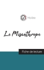Le Misanthrope de Molière (fiche de lecture et analyse complète de l'oeuvre) By Molière Cover Image