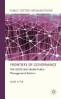 Frontiers of Governance: The OECD and Global Public Management Reform (Public Sector Organizations) By L. Pal Cover Image