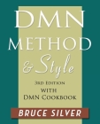DMN Method and Style: 3rd edition, with DMN Cookbook Cover Image