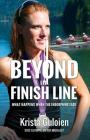 Beyond the Finish Line: What Happens When the Endorphins Fade By Krista Guloien Cover Image
