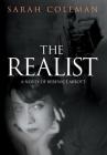 The Realist: A Novel of Berenice Abbott By Sarah Coleman Cover Image