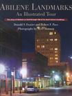 Abilene Landmarks: An Illustrated Tour: The Story of Abilene as told through 100 of its most historic buildings By Donald S. Frazier, Robert F. Pace, Mr. Steve Butman (By (photographer)) Cover Image