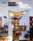 Building Community: New Apartment Architecture Cover Image