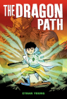The Dragon Path: A Graphic Novel Cover Image