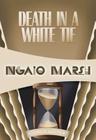Death in a White Tie (Inspector Roderick Alleyn #7) By Ngaio Marsh Cover Image