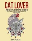 Cat Lover Adult Coloring Book: Gift of Coloring Cat Portraits: Beautiful Cat Doodles For Women, Men and Kids (Cat Lover Gifts) Vol. 2 Cover Image