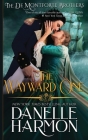 The Wayward One By Danelle Harmon Cover Image