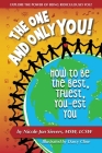 The One and Only You! How to Be the Best, Truest, You-est You Cover Image