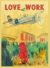 Love At Work By Ruthie Godfrey, Pablo D'Alio (Illustrator) Cover Image