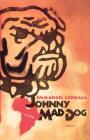 Johnny Mad Dog: A Novel Cover Image
