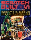 Scratch Built: Volume 1 Robots & Mecha: The Art of Creative Model Making on the Fly Cover Image