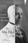 The Mis-Education of the Negro By Carter Godwin Woodson, Marcus Harrison Green (Introduction by) Cover Image