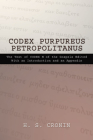 Codex Purpureus Petropolitanus (Texts and Studies #5) By H. S. Cronin, J. Armitage Robinson (Editor) Cover Image