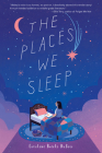 The Places We Sleep By Caroline Brooks DuBois Cover Image