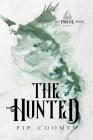 The Hunted (Phoenix #1) By Pip Coomes Cover Image