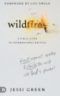 Wildfires: Revolt Against Apathy and Ignite Your World with God's Power Cover Image