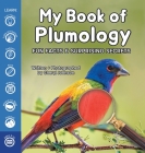 My Book of Plumology: Fun Facts & Surprising Secrets Cover Image