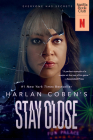 Stay Close (Movie Tie-In): A Novel Cover Image