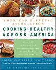 American Dietetic Association Cooking Healthy Across America By Alma Flor Ada Cover Image