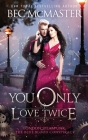 You Only Love Twice By Bec McMaster Cover Image