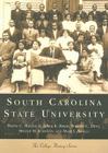 South Carolina State University (Campus History) By Frank C. Martin II, Aimee R. Berry, William C. Hine Cover Image