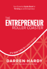 The Entrepreneur Roller Coaster: It's Your Turn to #Jointheride Cover Image