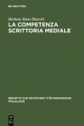 La competenza scrittoria mediale By Barbara Hans-Bianchi Cover Image