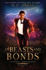 Of Beasts and Bonds (Death and Destiny Trilogy #2) By N. D. Jones, Atlantis Book Design (Cover Design by) Cover Image