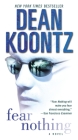 Fear Nothing: A Novel (Christopher Snow #1) By Dean Koontz Cover Image