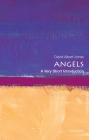 Angels (Very Short Introductions) By David Albert Jones Cover Image