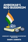 Ambedkar's Neo Buddhism An Important Reflection By Duary Subrata Cover Image