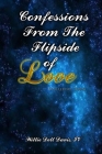 Confessions From The Flipside of Love Volume 2 By IV Davis, Willie Dell, Just Q. Photography (Photographer), Mediantix Photography (Photographer) Cover Image