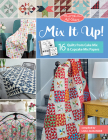 Moda All-Stars - Mix It Up!: 16 Quilts from Cake Mix and Cupcake Mix Papers By Lissa Alexander Cover Image