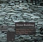 Stone Building: How to Make New England Style Walls and Other Structures the Old Way (Countryman Know How) Cover Image