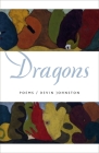 Dragons: Poems By Devin Johnston Cover Image