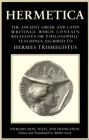 Hermetica: Volume One: The Ancient Greek and Latin Writings which Contain Religious or Philosophic Teachings Ascribed to Hermes Trismegistus Cover Image