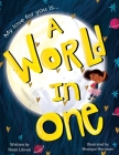 A World in One By Nomi Lifowè, Monique Mortimer (Illustrator), Kereah Keller (Editor) Cover Image