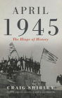 April 1945: The Hinge of History Cover Image