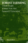 Forest Farming (Towards a Solution to Problems of World Hunger and Conservat) By J. Sholto Douglas, Robert Hart Cover Image