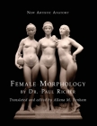 New Artistic Anatomy: Female Morphology By Paul Richer, Allana M. Benham (Translator) Cover Image