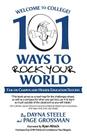 Welcome to College!: 101 Ways to Rock Your World By Dayna Steele, Page Grossman Cover Image