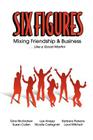 Six Figures: Mixing Friendship & Business ... Like a Good Martini Cover Image