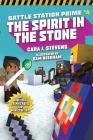 The Spirit in the Stone: An Unofficial Graphic Novel for Minecrafters (Unofficial Battle Station Prime Series #4) Cover Image