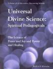 Universal Divine Science: Spiritual Pedagogicals: Discovering Infinity By Rolf A. F. Witzsche Cover Image