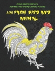 100 Farm Bird and Animal - Unique Coloring Book with Zentangle and Mandala Animal Patterns Cover Image