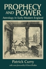Prophecy and Power: Astrology in Early Modern England Cover Image