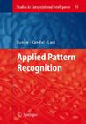 Applied Pattern Recognition (Studies in Computational Intelligence #91) Cover Image