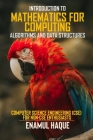 Introduction to Mathematics for Computing (Algorithms and Data Structures): Computer Science Engineering (CSE) for Non-CSE Enthusiasts Cover Image