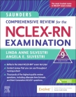 Saunders Comprehensive Review for the Nclex-Rn(r) Examination By Linda Anne Silvestri, Angela Elizabeth Silvestri Cover Image
