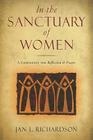 In the Sanctuary of Women: A Companion for Reflection and Prayer By Jan L. Richardson Cover Image